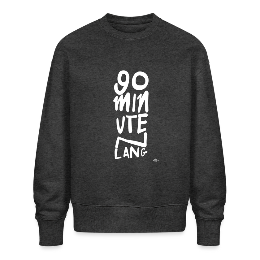 90 minuten lang. Trui. Unisex Oversize Organic Sweatshirt - donkergrijs gemêleerd