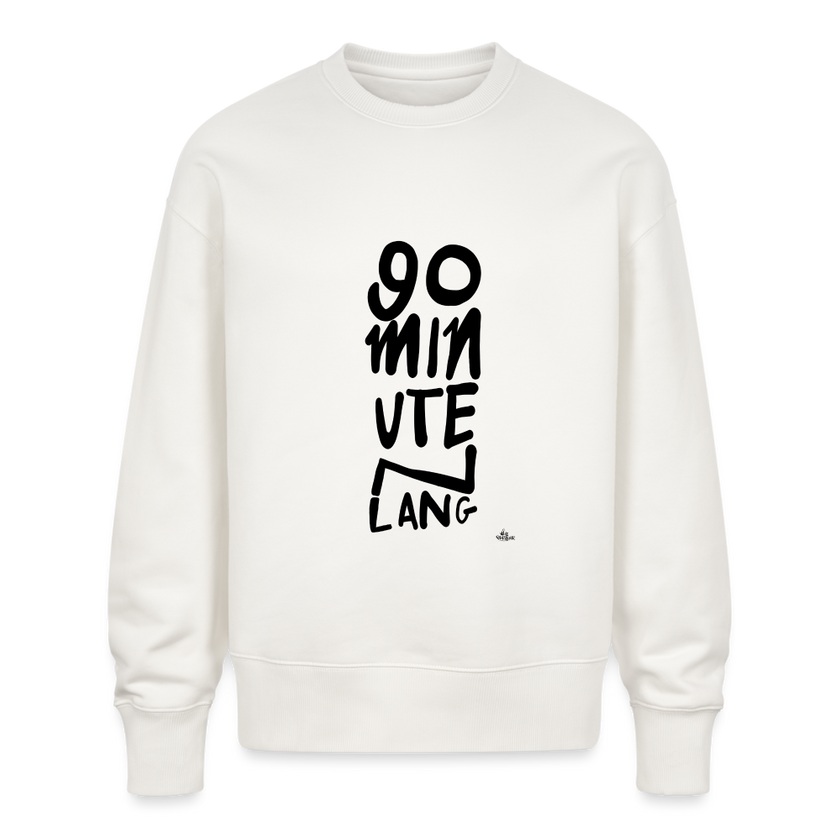 90 minuten lang. Trui Unisex Oversize Organic Sweatshirt - OFF WHITE