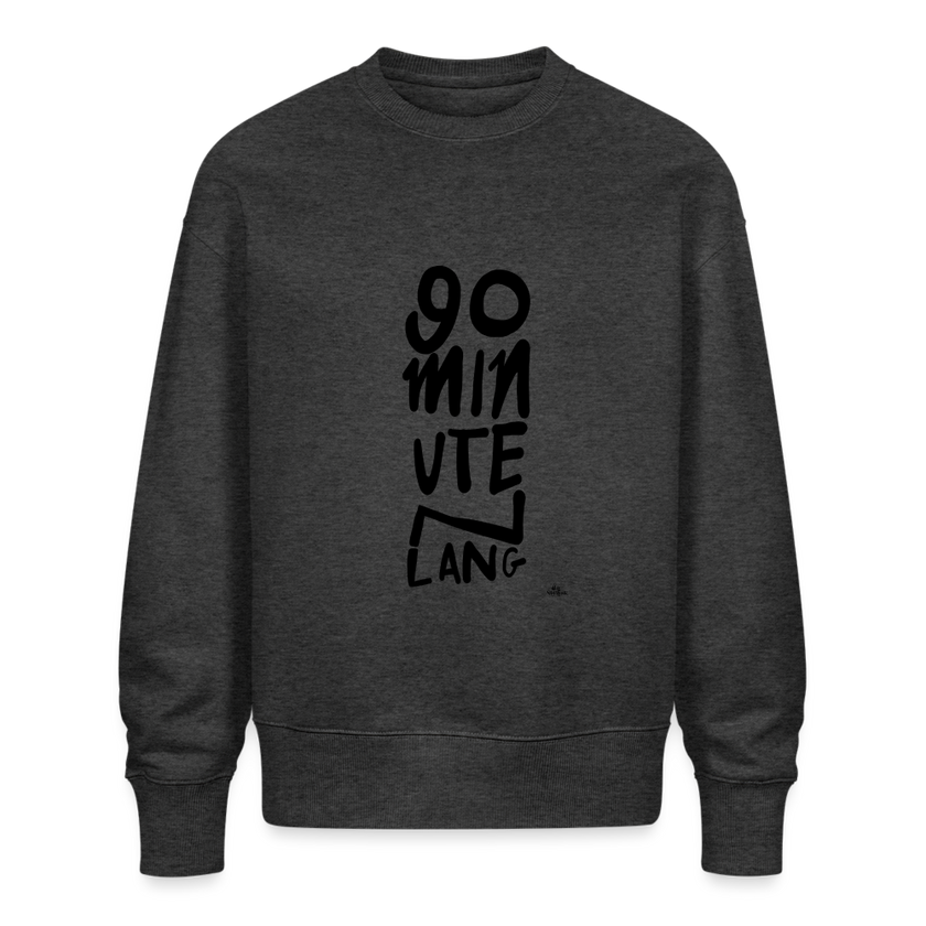 90 minuten lang. Trui Unisex Oversize Organic Sweatshirt - donkergrijs gemêleerd