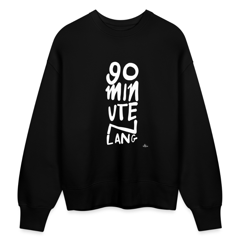 90 minuten lang. Trui. Unisex Oversize Organic Sweatshirt - zwart